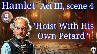 Hamlet Act III scene 4 quotHoist With His Own Petardquot BUYS 015 [upl. by Lihcox798]