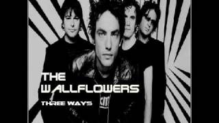 The Wallflowers  Three Ways [upl. by Analim377]