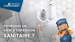 Pourquoi installer un Vase dexpansion sanitaire [upl. by Kumar]