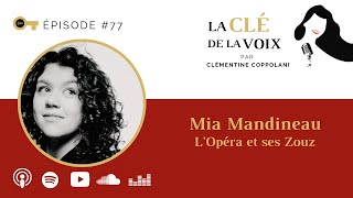 E77 Mia Mandineau  LOpéra et ses Zouz [upl. by Clorinde879]