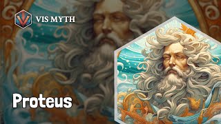 Who is Proteus｜Greek mythological figures｜VISMYTH [upl. by Ard]