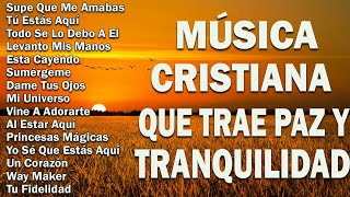 MÚSICA CRISTIANA 2024 PARA SENTIR LA PRESENCIA DE DIOS  PODEROSAS ALABANZAS CRISTIANAS ADORACION [upl. by Renate]