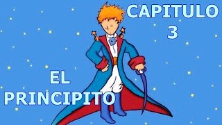 AUDIOLIBRO Gratis EL PRINCIPITO 🤴 Capitulo 3 [upl. by Rihaz308]