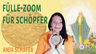 FülleZoom für Schöpfer mit Anja Schäfer [upl. by Yelserp]