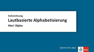 OnlineSeminar  Lautbasierte Alphabetisierung mit Hier Alpha [upl. by Krystal]