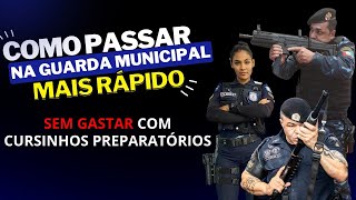 Como Passar no Concurso da Guarda Municipal Mais Rápido Sem Gastar com Cursinhos Preparatórios [upl. by Elin]