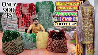 Hyderabad wholesale wedding Best Collection only 900 Exclusive Collection Ya Garib Nawaz Suit House [upl. by Dustman]