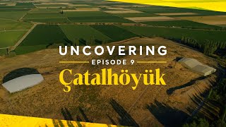 Çatalhöyük  Uncovering 9  Go Türkiye [upl. by Beesley]