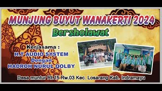 🔴LIVE MUNJUNG BUYUT WANAKERTI 2024 BERSHOLAWAT  MUNTUR LOSARANG INDRAMAYU  MINGGU 29 SEPT 2024 [upl. by Patrick812]