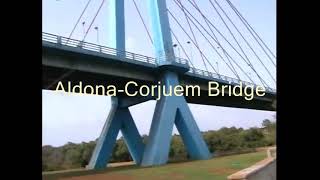 Aldona Khorjuvem cable stayed bridge [upl. by Topping]