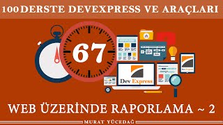 DvExpress Ders 67 Web Üzerinde Raporlama 2 [upl. by Ahaelam]