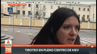 Periodista de T13 capta tiroteo en vivo en Kiev mientras Rusia avanza a la capital [upl. by Analah]