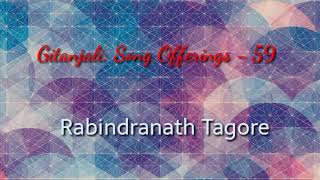 Gitanjali Song Offerings  59 Rabindranath Tagore English and Bengali Poem Lyrics Video [upl. by Ecertal]