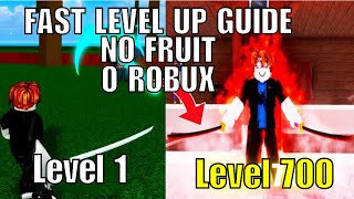 BEST GUIDE on how to LEVEL UP FAST in First Sea  Blox Fruits  LEVEL 1 to 700 [upl. by Traweek28]