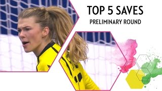 Top 5 Saves  Preliminary Round  EHF EURO 2016 [upl. by Katheryn]