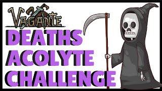 VAGANTE  DEATHS ACOLYTE CHALLENGE  2 LOOPS [upl. by Aspasia]