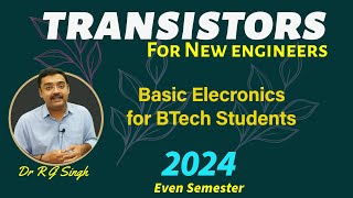 Transistor Detail working part 2 last part II basic electronics engineering 2024 [upl. by Egroej736]