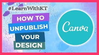 How To Unpublish Your Design On Your Public Canva Profile  LearnWithKT [upl. by Ongineb]