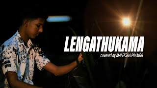 Lengathukama Nethange Thiya ලෙන්ගතුකම  Covered By Maleesha Pramod [upl. by Lori567]