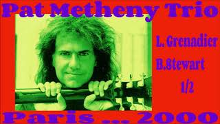 Pat Metheny trio live Paris 2000 part1 [upl. by Camus]