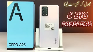 Dont Buy Oppo A95  6 Big Problems  Oppo A95 Pros and Cons  Over Price Device From Oppo [upl. by Dave243]