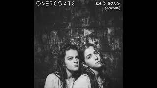 Overcoats  Kais Song Acoustic [upl. by Ariait728]