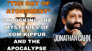 quotThe Day of Atonement Unlocking the Mysteries of Yom Kippur and the Apocalypse  Jonathan Cahnquot [upl. by Eniamzaj]