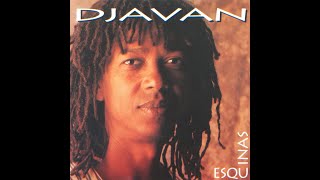 Djavan Esquinas [upl. by Volkan]