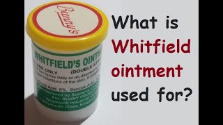 What is Whitfield ointment used for [upl. by Namia]