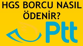 Ptt Hgs Borcu Nasıl Ödenir [upl. by Elison997]