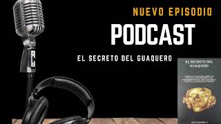 AUDIO LIBRO EL SECRETO DEL GUAQUERO PARTE 1 [upl. by Killam]