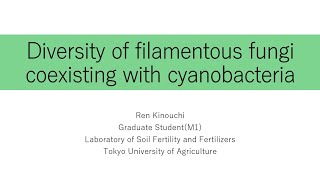 Diversity of filamentous fungi coexisting with cyanobacteria  PSC2024 [upl. by Aicenra]