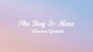 Ariana Grande  the boy is mine Lyrics [upl. by Ellennod410]