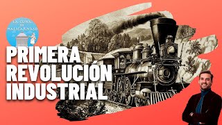 LA PRIMERA REVOLUCIÓN INDUSTRIAL 17501850 🚂🚢🏭 [upl. by Atsirt]