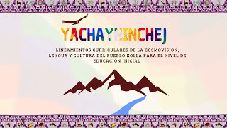 Lineamientos Curriculares Yachayninchej para el pueblo kolla [upl. by Htez]