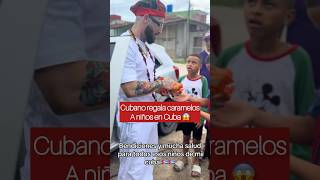 Cubano regala caramelos a niños en Cuba 😱🇨🇺 [upl. by Jamal]