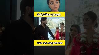 Real feelings of payal new sad song payalmalik armaanmalik kritikamalik outnow [upl. by Analram]