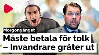 Morgongänget Slut med gratis tolkar i vården – Invandrare gråter ut [upl. by Rovner]