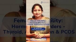 Female Infertility amp Hormonal Disorders like Thyroid PCOS amp Anovulation  Aspire Fertility Center [upl. by Grissom]