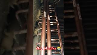 Clogged orifice 😭 airconditioning yt airconditioning hvac hvacairsystem shortsviral ac [upl. by Ingamar]