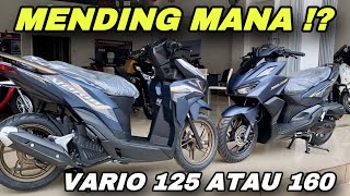 VARIO 125 TERBARU 2024 ATAU VARIO 160 TERBARU 2024 🔥🔥 HARGA BEDA DIKIT SAJA ‼️ [upl. by Naivat]