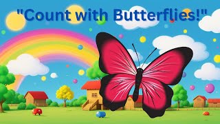 One Little Butterfly Fun Counting Song for Kids [upl. by Koziara154]