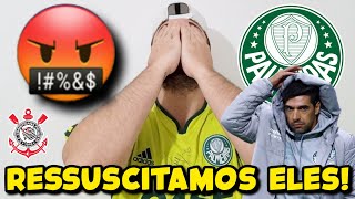 PQP DERROTA VEXATÓRIA PARA O CORINTHIANS PALMEIRAS RESSSUCITOU MAIS UM LAMENTÁVEL [upl. by Esinad]