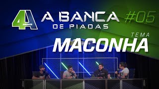 BANCA DE PIADAS  MACONHA  05 [upl. by Yhtur]