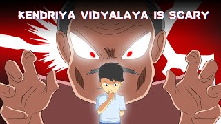 KENDRIYA VIDYALAYA IS SCARY [upl. by Manoop745]