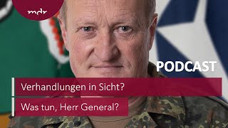 226 Verhandlungen in Sicht mit Oberst Markus Reisner  Podcast Was tun Herr General  MDR [upl. by Gudrun]