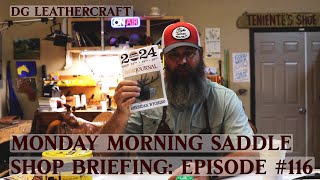 Monday Morning Saddle Shop Briefing Episode 116 [upl. by Eellac808]