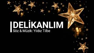 Yıldız Tilbe  Delikanlım  Lyrics Video [upl. by Nalra]