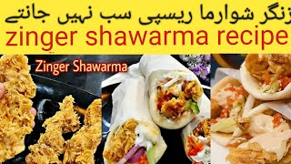 Zinger Shawarma Recipe  Chicken Shawarma recipe by Butt Food RRC [upl. by Ulund241]