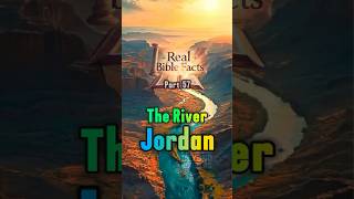 Real Bible Facts Part 57 The River Jordan – Baptisms Then and Now biblia [upl. by Kloster]